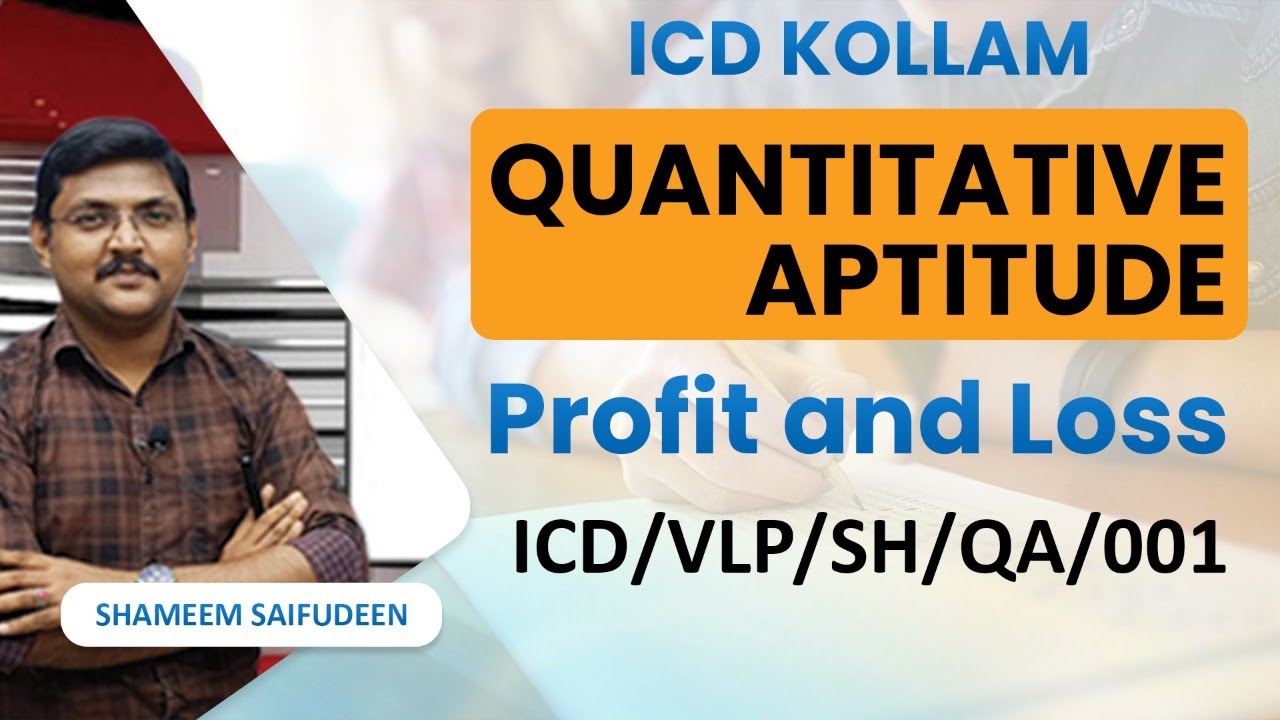 Profit and Loss Quantitative Aptitude For all Competitive Exams | ICD/VLP/SH/QA/001 | ICD Kollam
