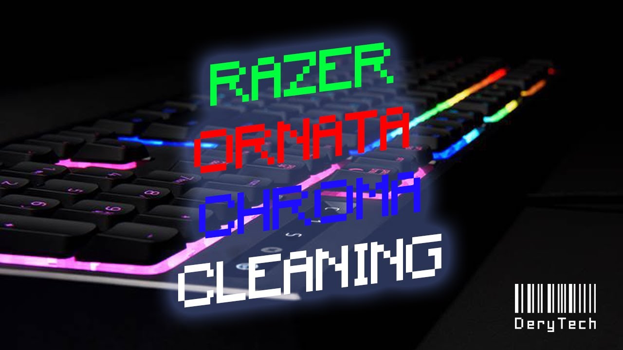 Razer Ornata Chroma Cleaning