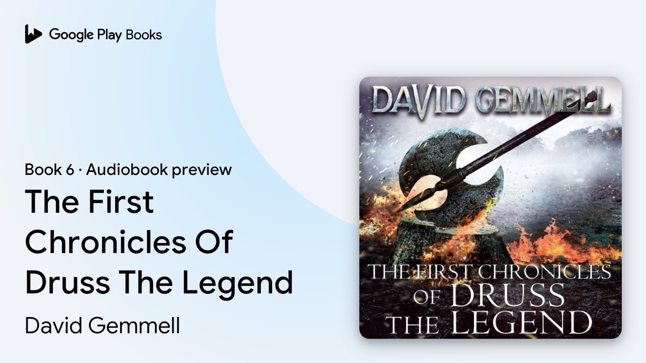 The First Chronicles Of Druss The Legend Book 6 by David Gemmell · Audiobook preview