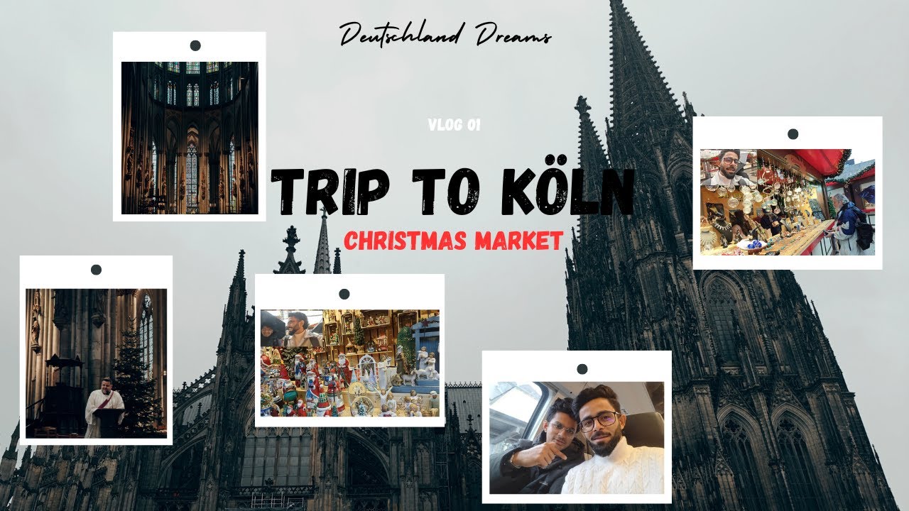 A Short Trip to Köln | Christmas Market | Köln Cathedral | Vlog - 01 |