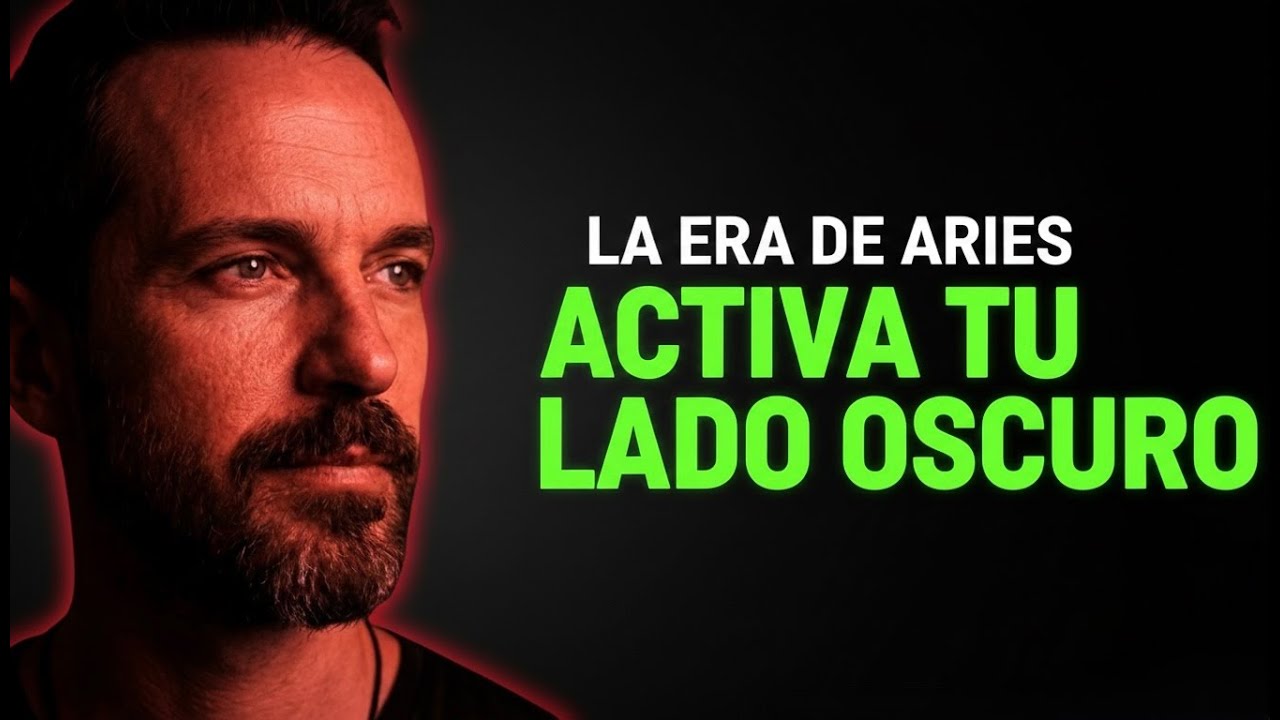 LA ERA DE ARIES: Activa TU LADO OSCURO y transforma tu Vida HOY | Guía Definitiva