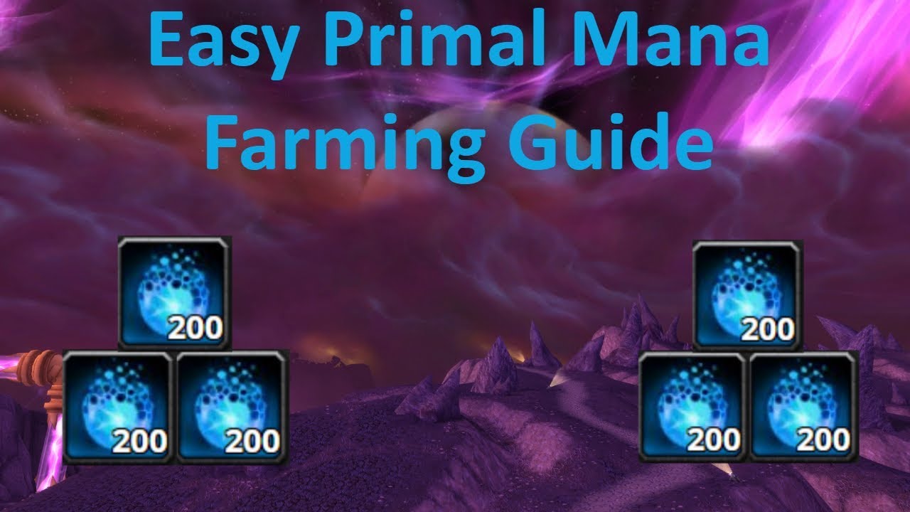 WoW Gold Farm - Easy Primal Mana Farming Guide - Solo or Group