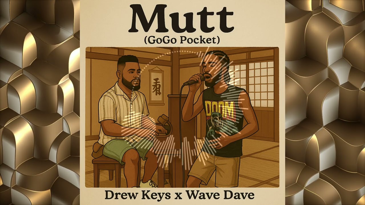 Drew Keys - Mutt GoGo Pocket feat.  Wave Dave