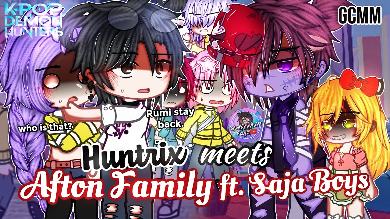 HUNTRIX встречает семью Афтон при участии SAJA Boys | KPOP Demon Hunters | GLMM / GCMM | Мини-фил...