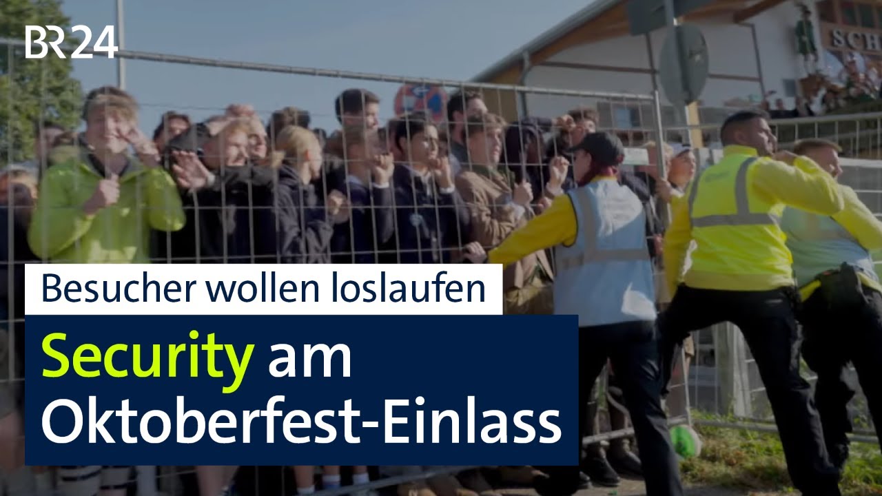 Oktoberfest-Einlass: Wie die Security die Menschenmenge bändigt | Abendschau | BR24