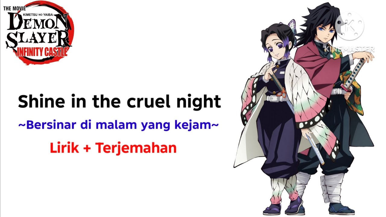 Demon Slayer Infinity Castle Song Theme full | Lisa - Shine in the cruel night (Lirik + Terjemahan) 