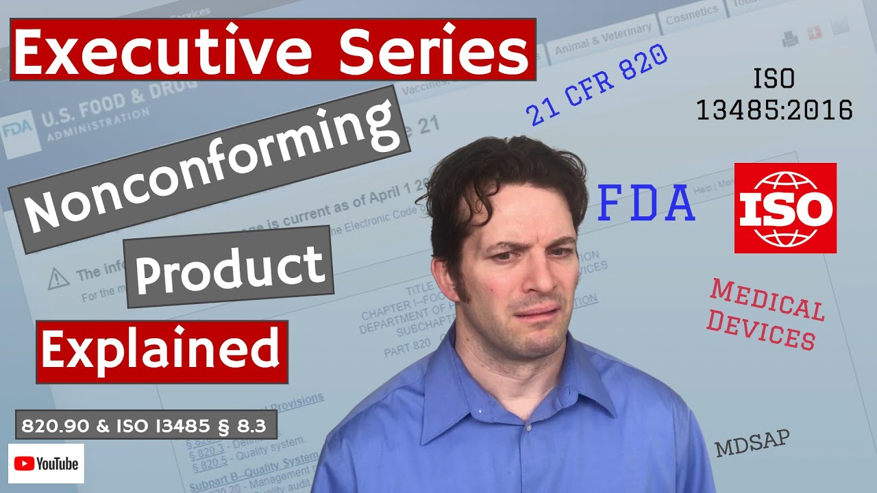 Nonconforming Product 820.90 & ISO 13485 § 8.3 (Executive Series #44)
