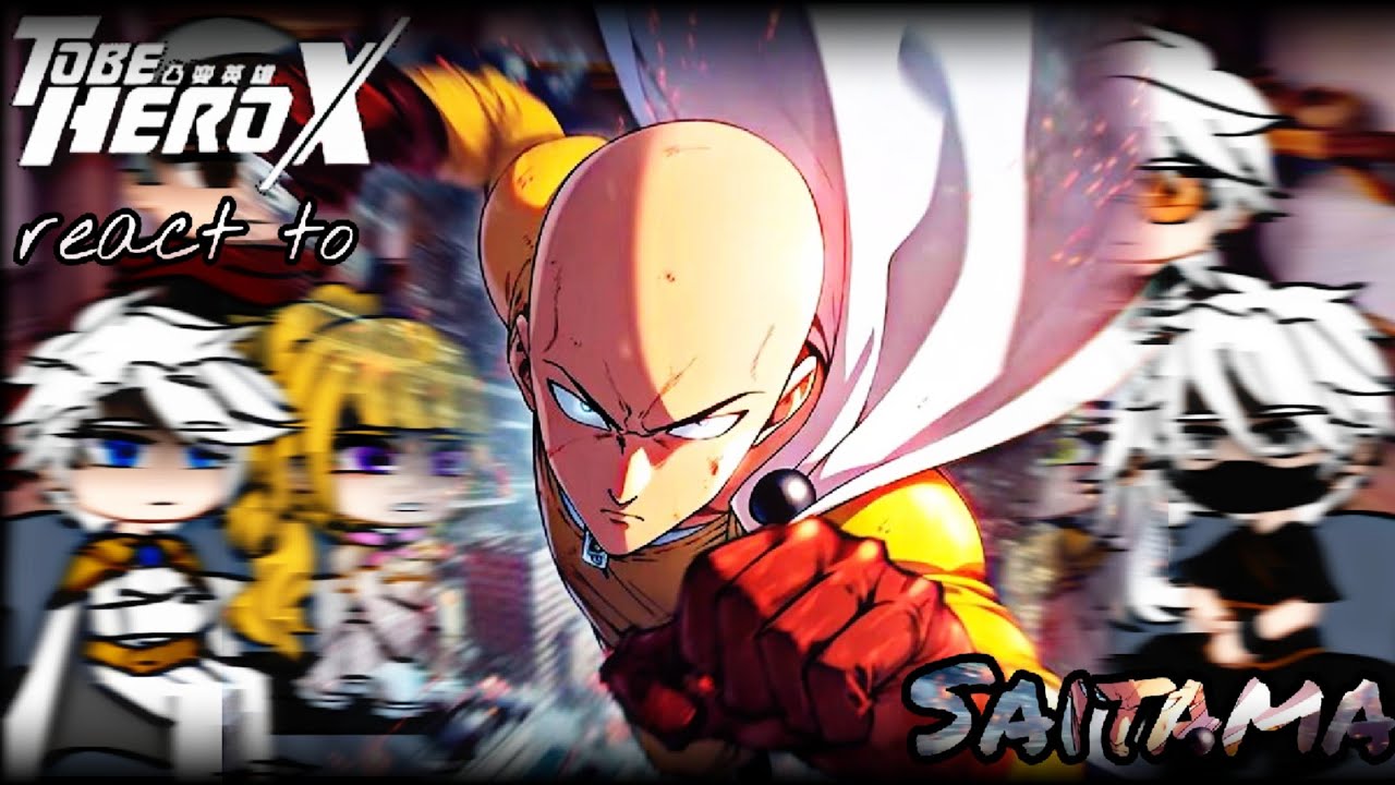 To Be Hero X react to Saitama 1/2 • 2X SPEED • || OPM || GachaPuppies
