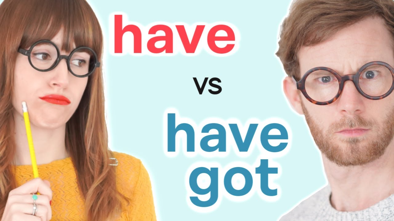 &iquest;Usar HAVE & HAVE GOT en ingl&eacute;s? 🙊 &iexcl;Muy f&aacute;cil!  | Gram&aacute;tica inglesa