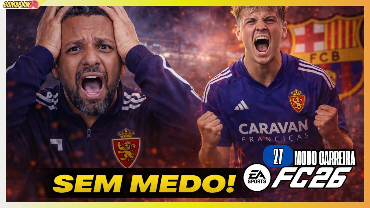 ESSE ZARAGOZA NÃO TEM MEDO DE GIGANTES | MODO CARREIRA - EA FC 26 - Parte 27