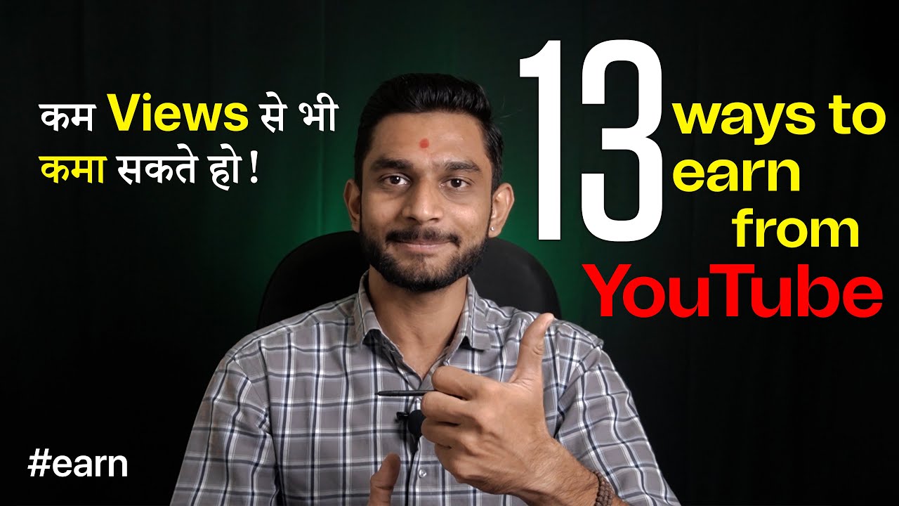 13 Ways to Earn from YouTube by @PriyeshKhatrani