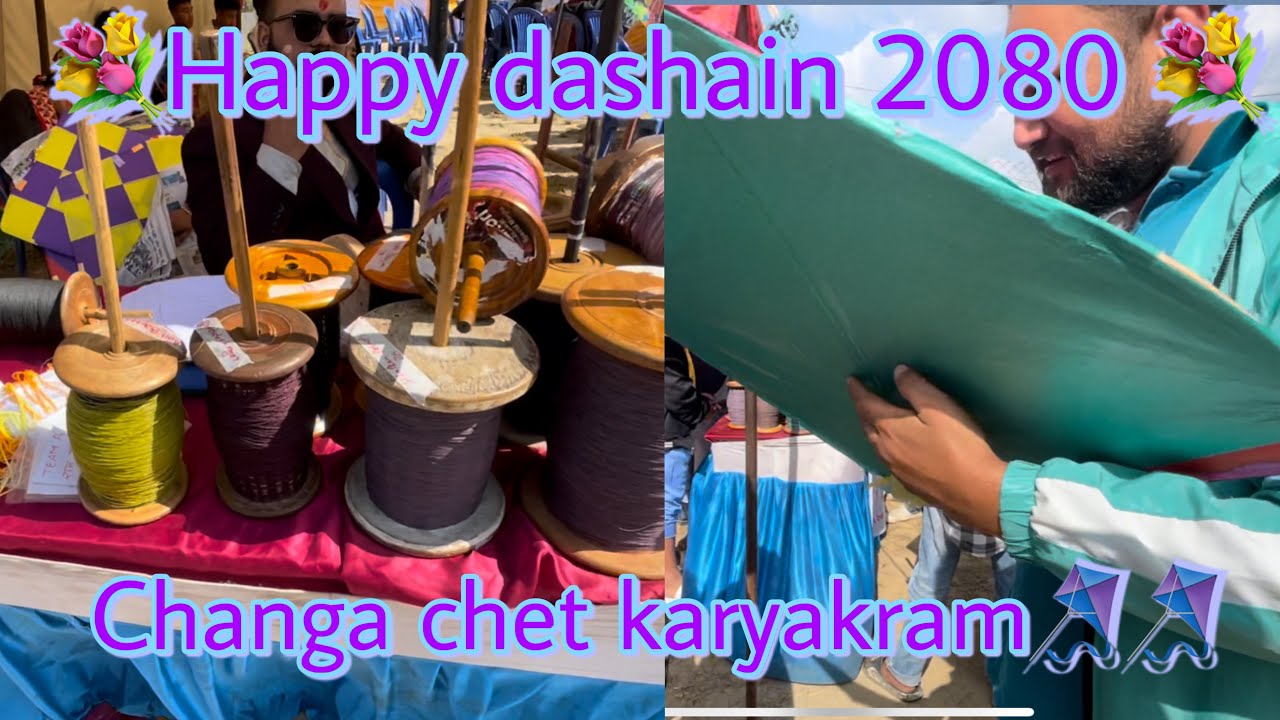 Happy dashain 2080 sabailai || 😃😃 Changa chet karyakram herdai || 🪁🪁 #Vlog_10