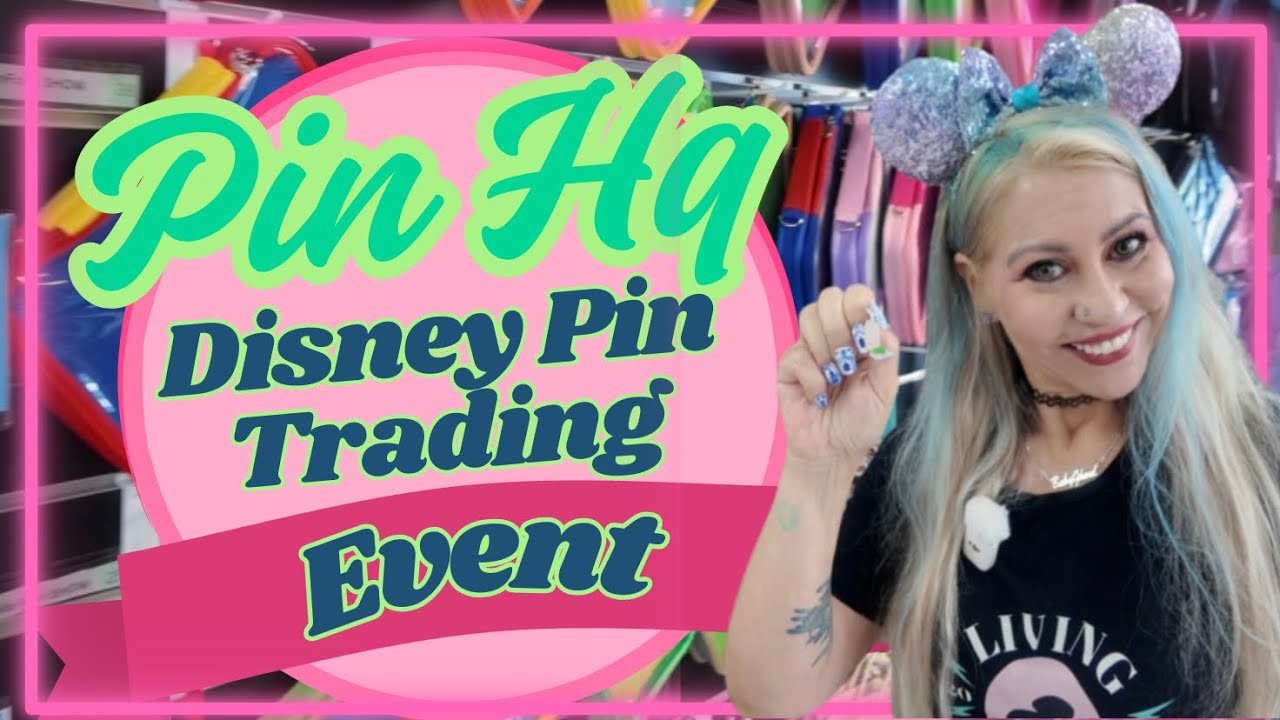 Disney Pin Trading Event at Pin Hq