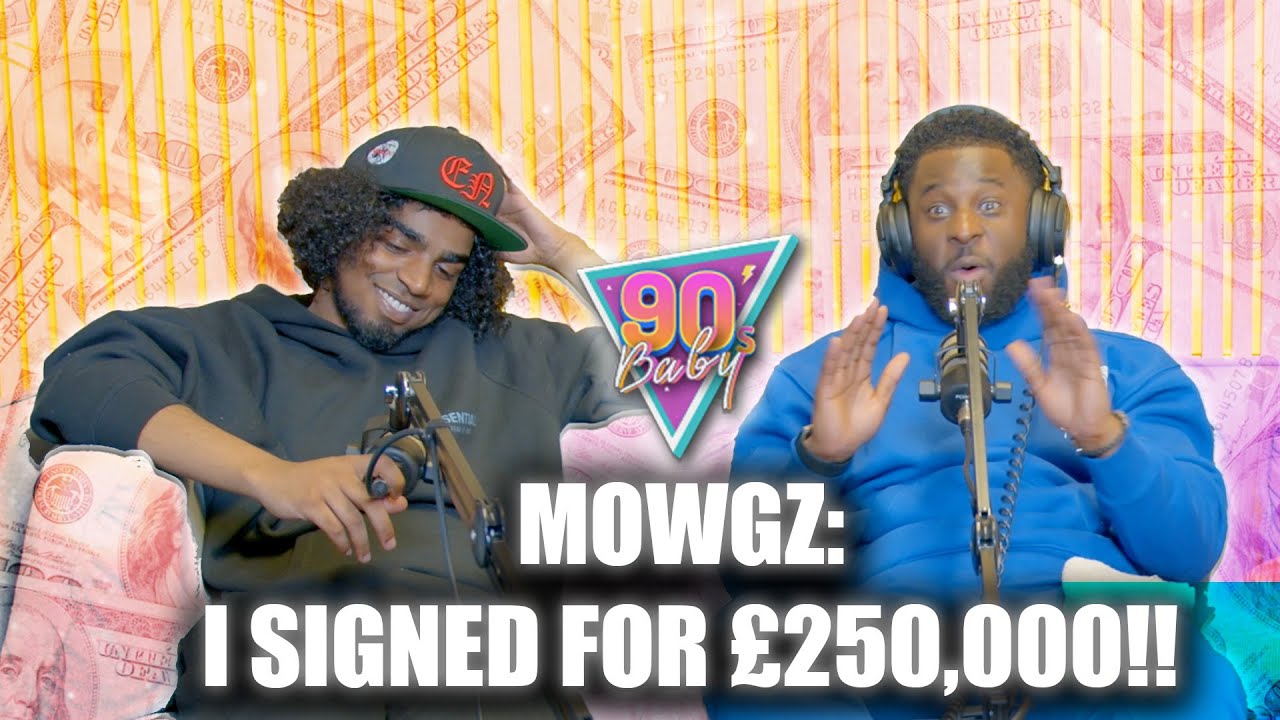 MOWGS: I SIGNED FOR £250,000!!! | 90s Baby Show