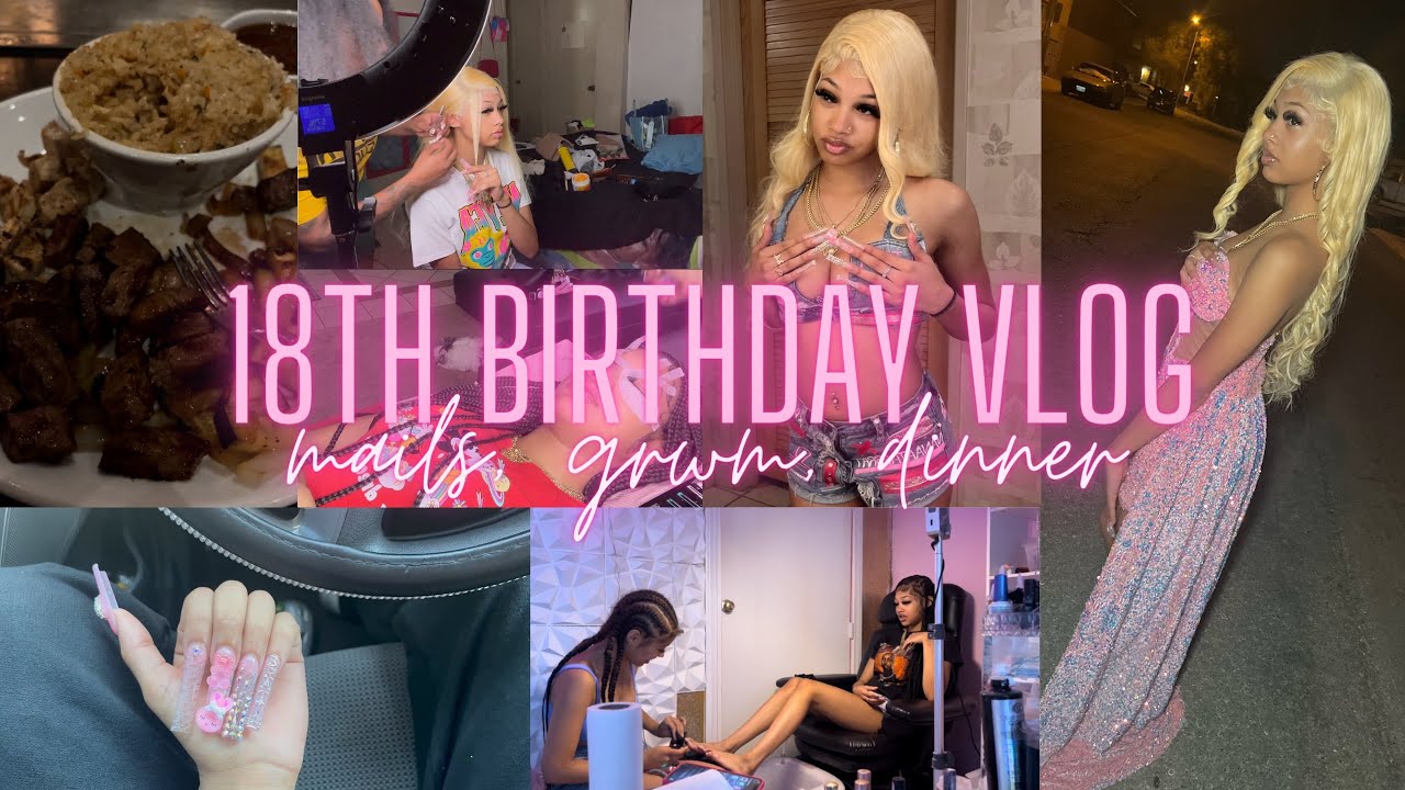 Видеоблог о 18-летии 🔥💕 | Волосы, ногти, ресницы, GRWM, праздничный ужин!!
