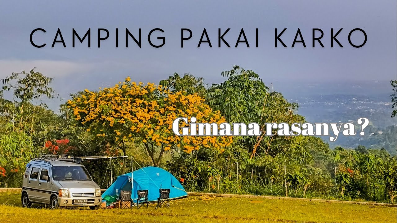 CAMPING PAKAI KARIMUN KOTAK | MINICAMPERVAN | KEBUN JATI PANCAWATI