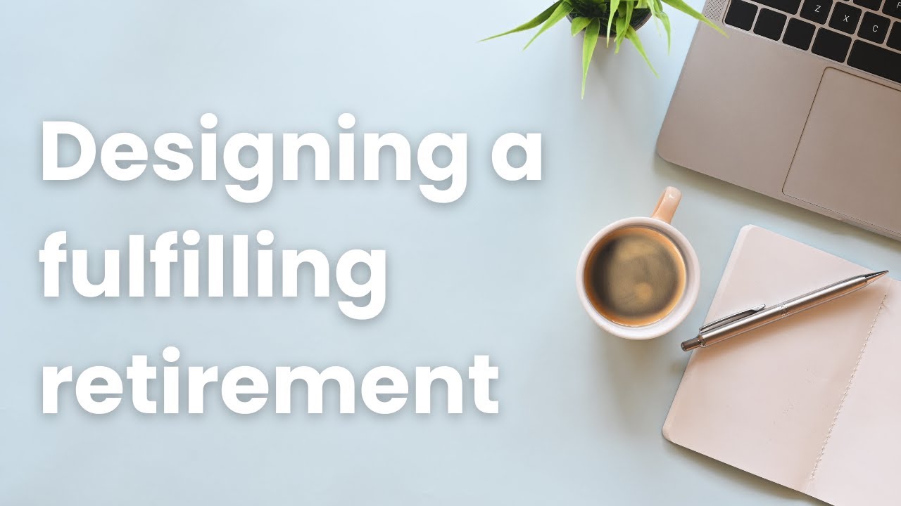 Designing a fulfilling retirement: Insights from coach Dr Jon Glass