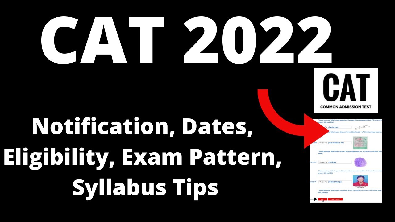 CAT 2022 : Notification, Application Form , Dates, Pattern, Eligibility, Syllabus,Preparation Tips