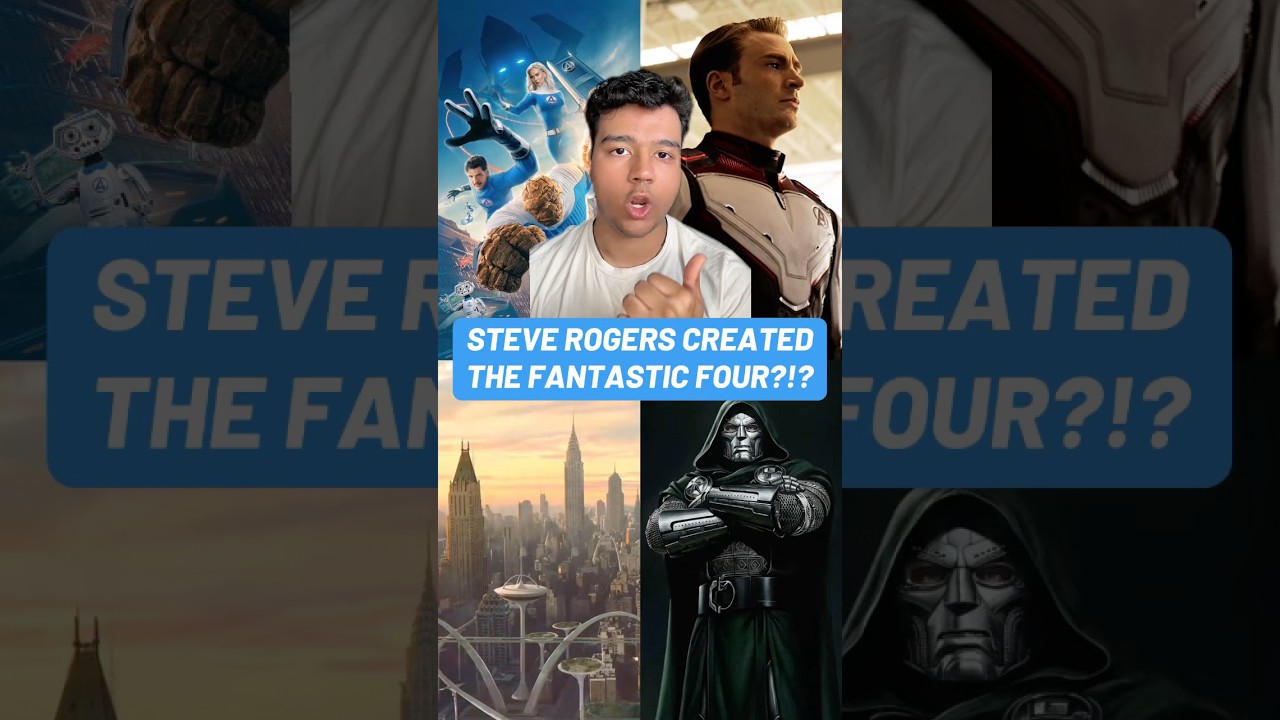 Did Steve Rogers Create The Fantastic Four In the MCU?