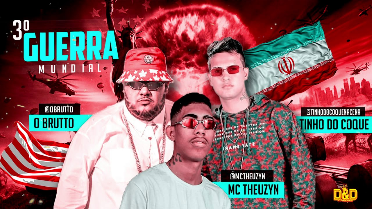 O BRUTTO E TINHO DO COQUE FEAT MC THEUZYN - 3&ordf; GUERRA MUNDIAL (BREGA FUNK)