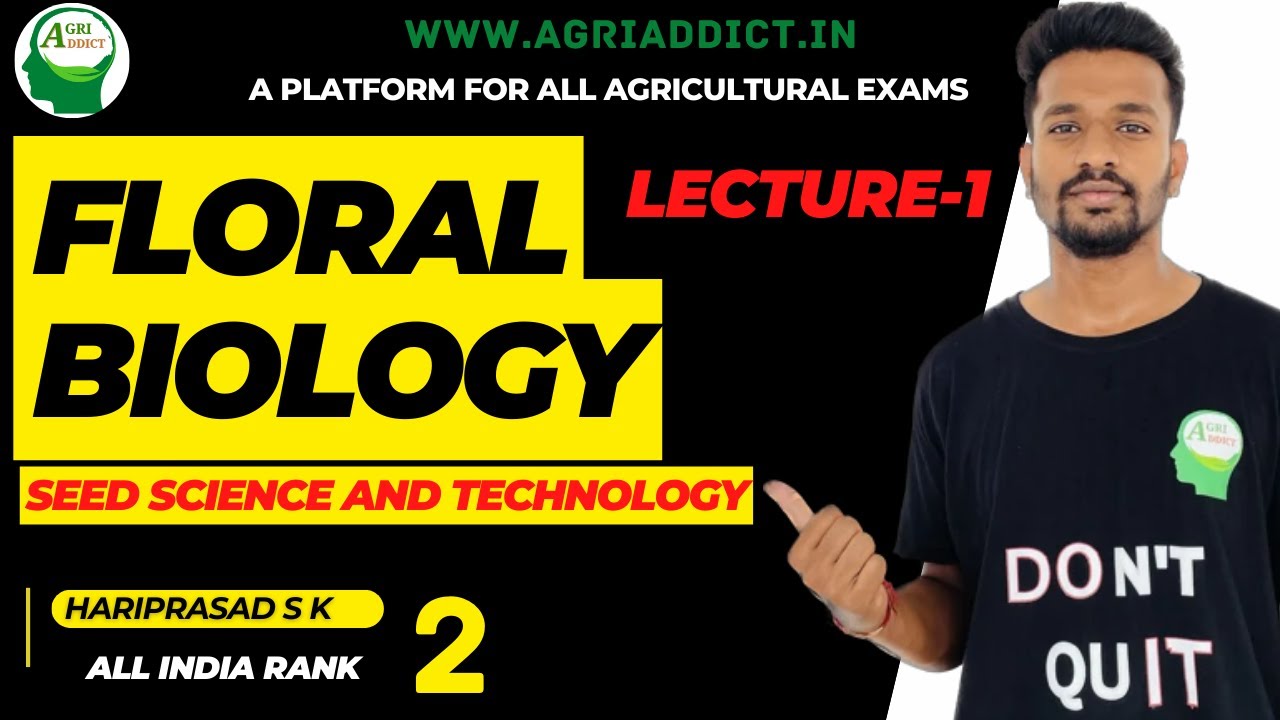 1. Floral Biology|Seed Technology Lecture Series for ICAR JRF/SRF/ASRB NET/ARS/CUET|Plant Sciences|