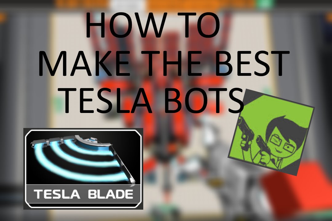 Sick Robocraft Tutorial - How To Make Better Teslabots Than Jac733!