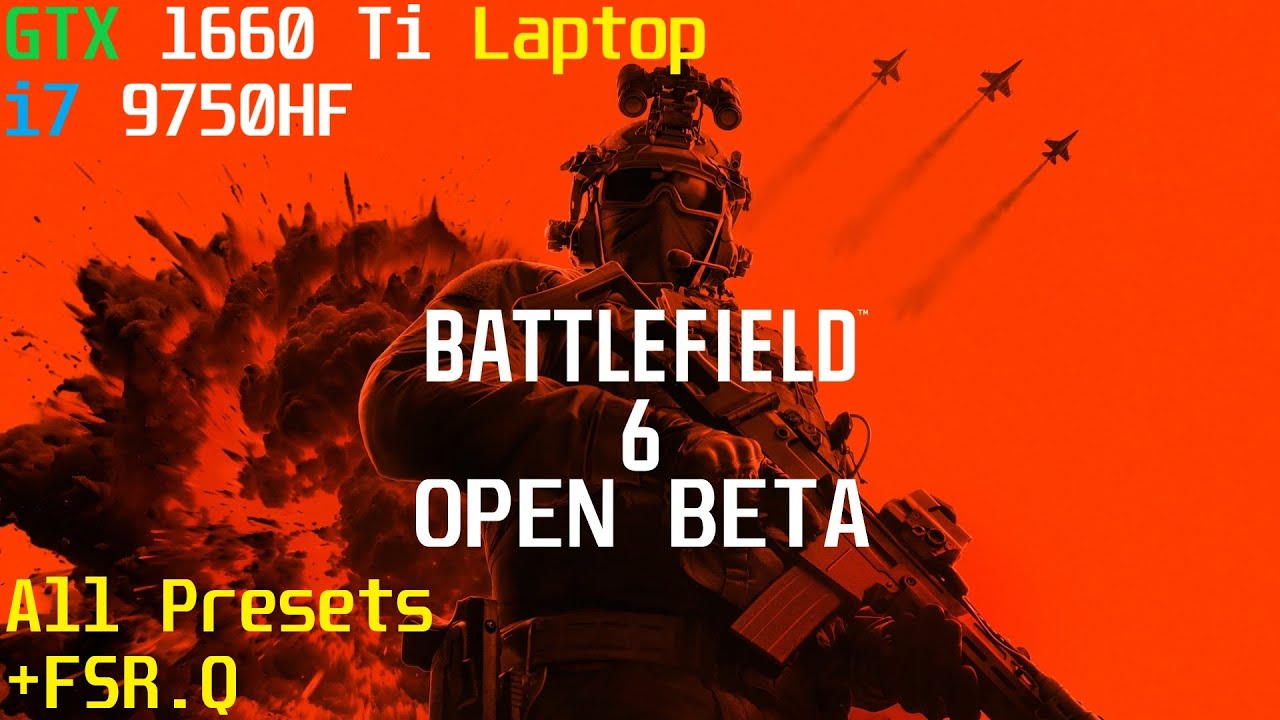 Battlefield 6 BETA Test 1 | 1080p All Presets + FSR.Q | GTX 1660 Ti Laptop & i7 9750HF | Y540-17IRH