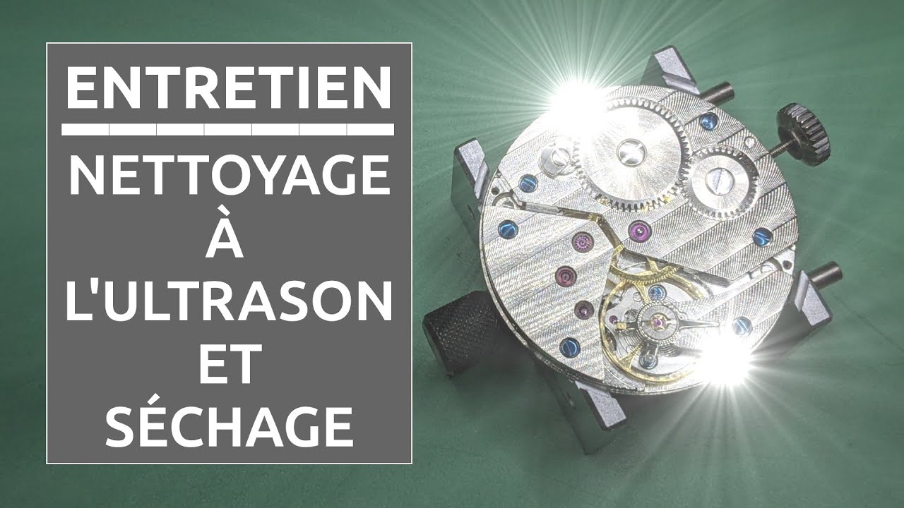 Comment faire ses services de montres soi-même? - 6. Nettoyage ultrason et séchage du mouvement