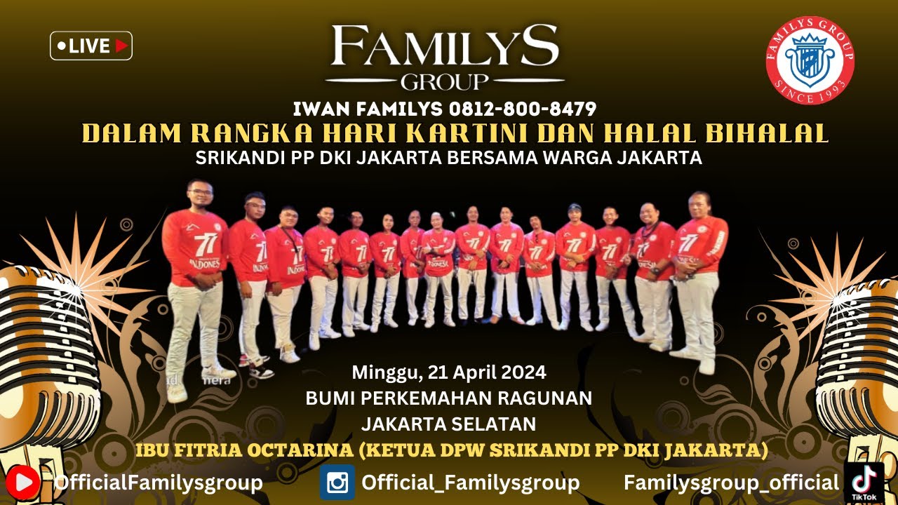 LiveStream Familys Group Edisi Bumi Perkemahan Ragunan Jkt Selatan  Minggu 21 April 2024 (MALAM)