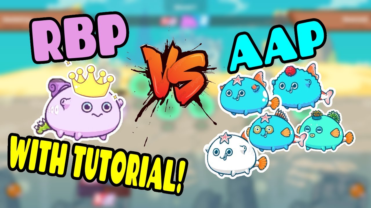 RBP VS AAP WITH TUTORIAL | STATS AND CARDS REVEAL | AXIE INFINITY