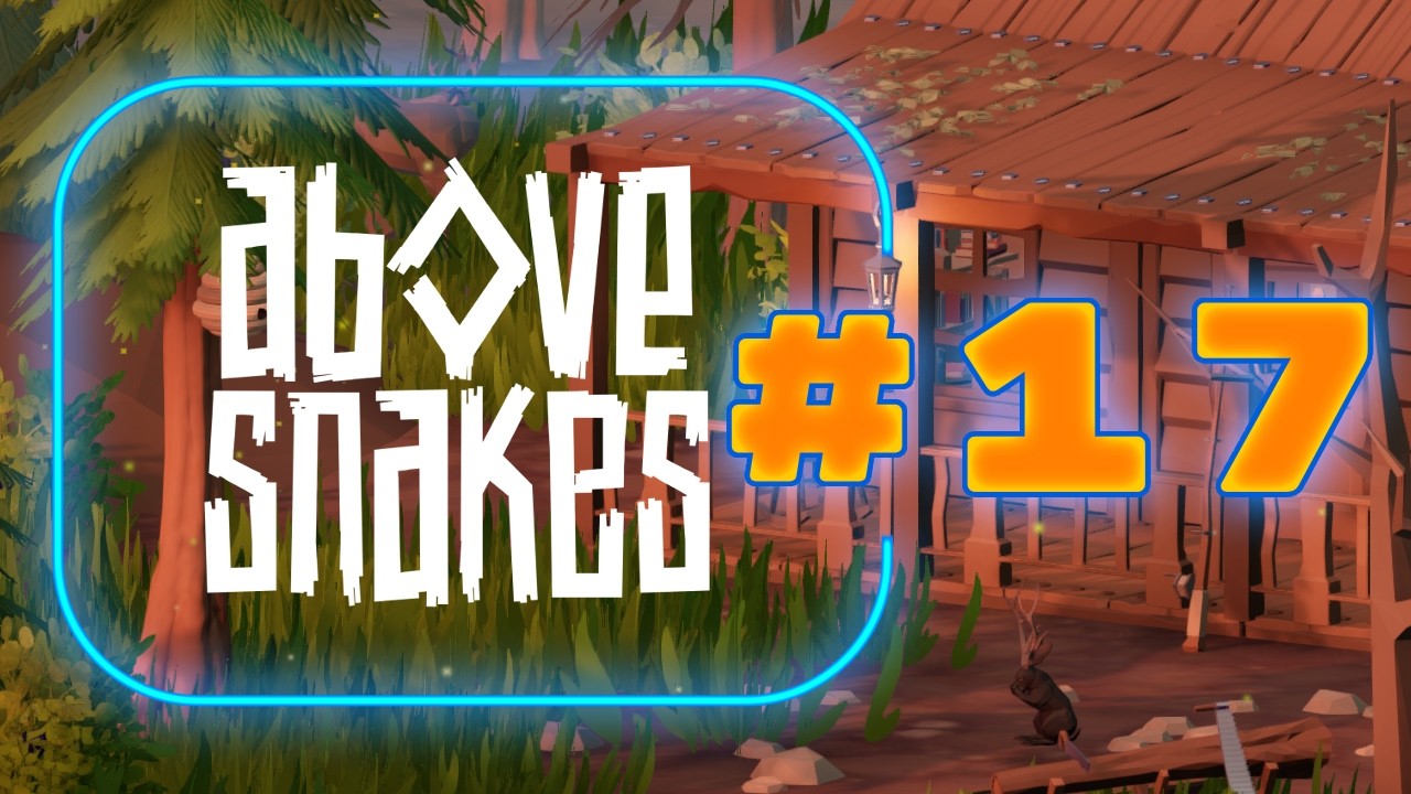 ⚒️ Каньон, шахтеры и новые инструменты! | Above Snakes #17