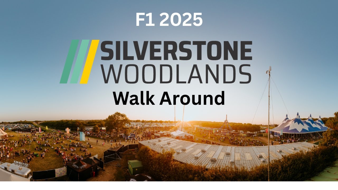 Silverstone F1 2025 Woodlands Walk Around