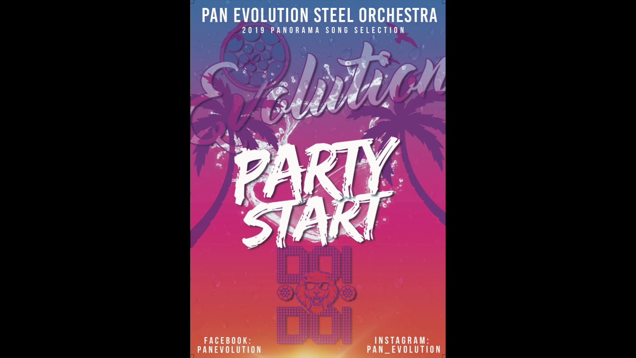 Pan Evolution Steel Orchestra - Party Start 2019 Panorama