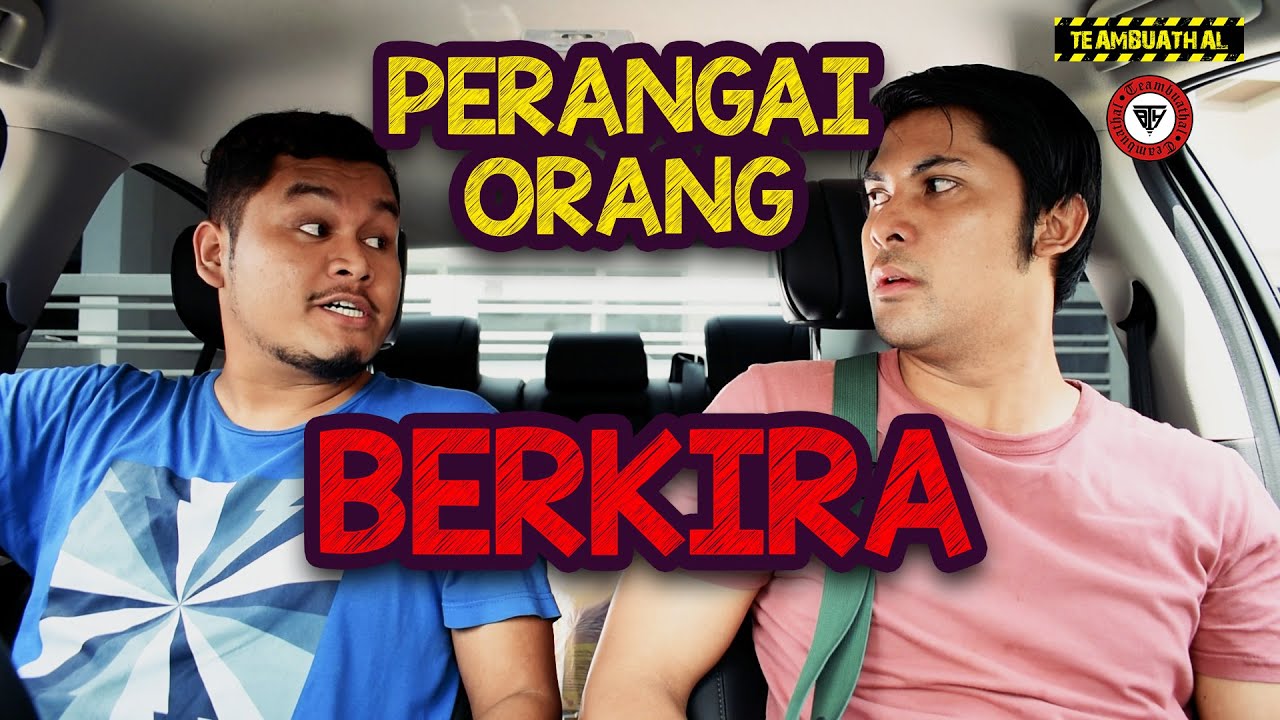 PERANGAI ORANG BERKIRA