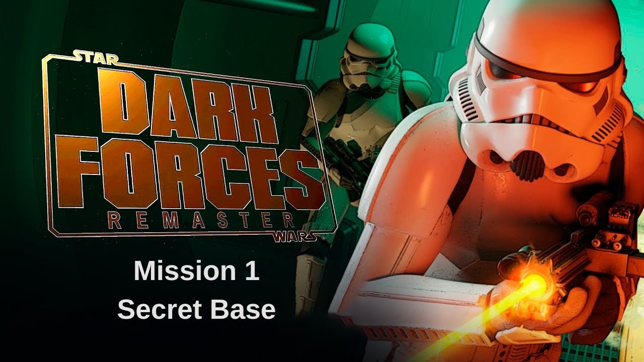 Star Wars Dark Forces Remaster: Mission 1 - Secret Base