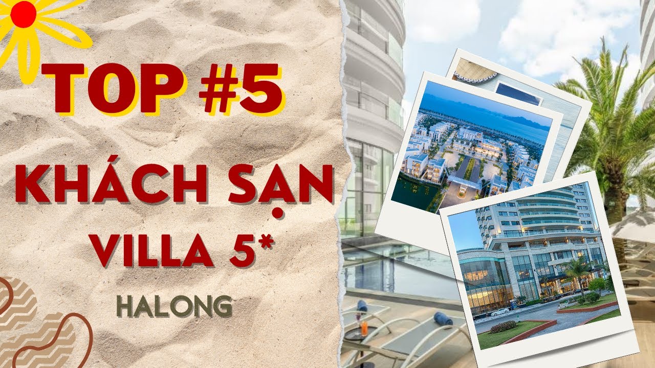 TOP #5 KHÁCH SẠN 5 SAO - Tại Hạ Long