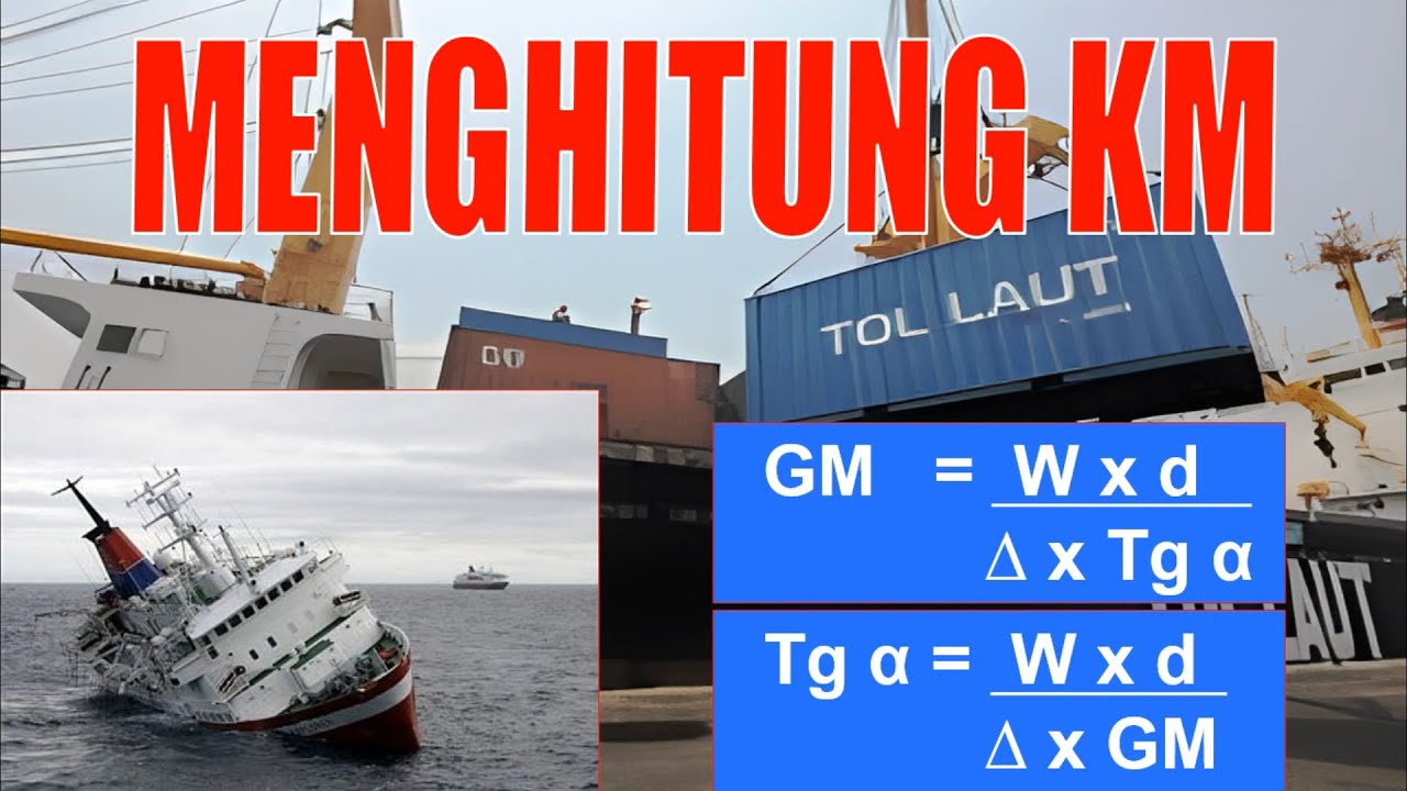Menghitung KM Menghitung Stabilitas Kapal (Ship Stability)