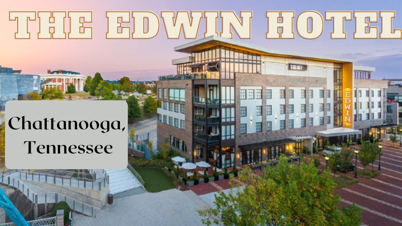 Unmatched Sophistication: A Review and Room Tour of The Edwin Boutique Hotel in Chattanooga, TN