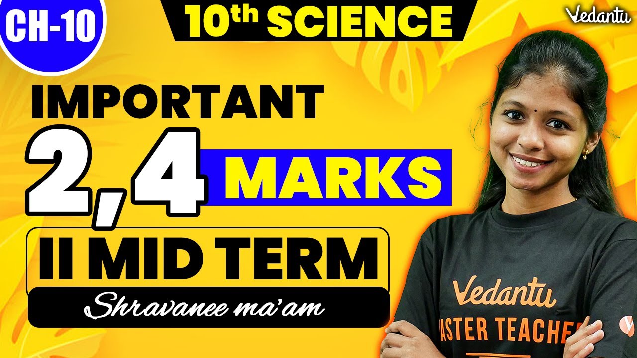 10th Science | Chapter 10 - Important 2 and 4 Marks | 2nd Mid Term | Shravanee Ma'am