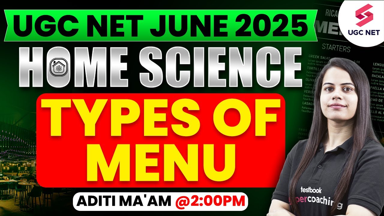 UGC NET Home Science 2025 | UGC NET Home Science Preparation By Aditi Ma'am | Types of Menu