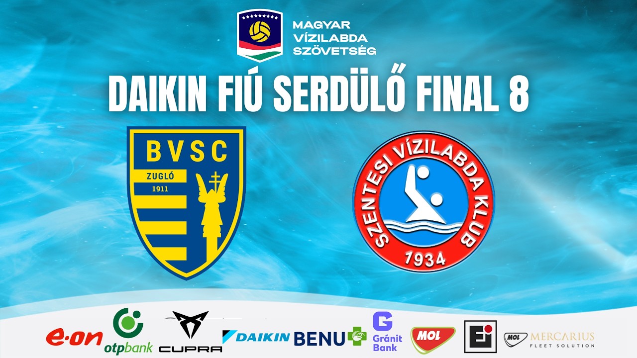Daikin Fi&uacute; Serd&uuml;lő A1 Nyolcas D&ouml;ntő | BVSC-ZUGL&Oacute; vs. AEROPRODUKT SZENTES