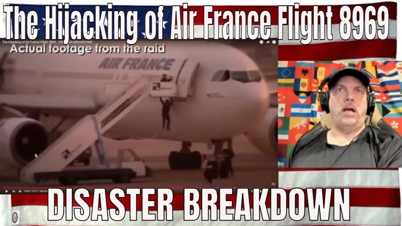 The Hijacking of Air France Flight 8969 - DISASTER BREAKDOWN - REACTION