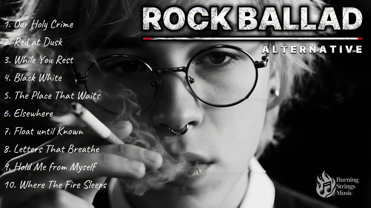 Best of Alternative Rock Ballads [2025] | Emotional Melody & Deep Feelings #26