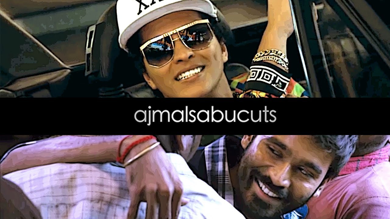 Bruno Mars | Dhanush | Velai Illa Pattadhari MIX | Udungada Sangu | ajmalsabucuts