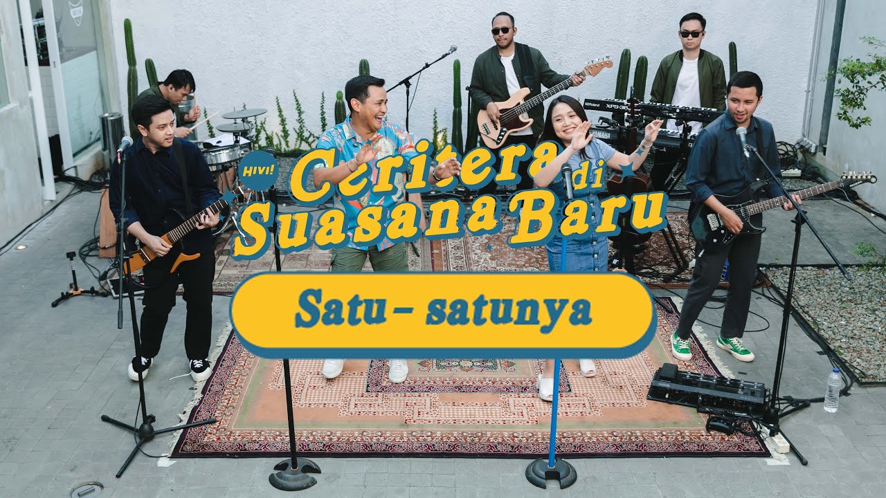 HIVI! - Satu-Satunya | Ceritera Di Suasana Baru Live