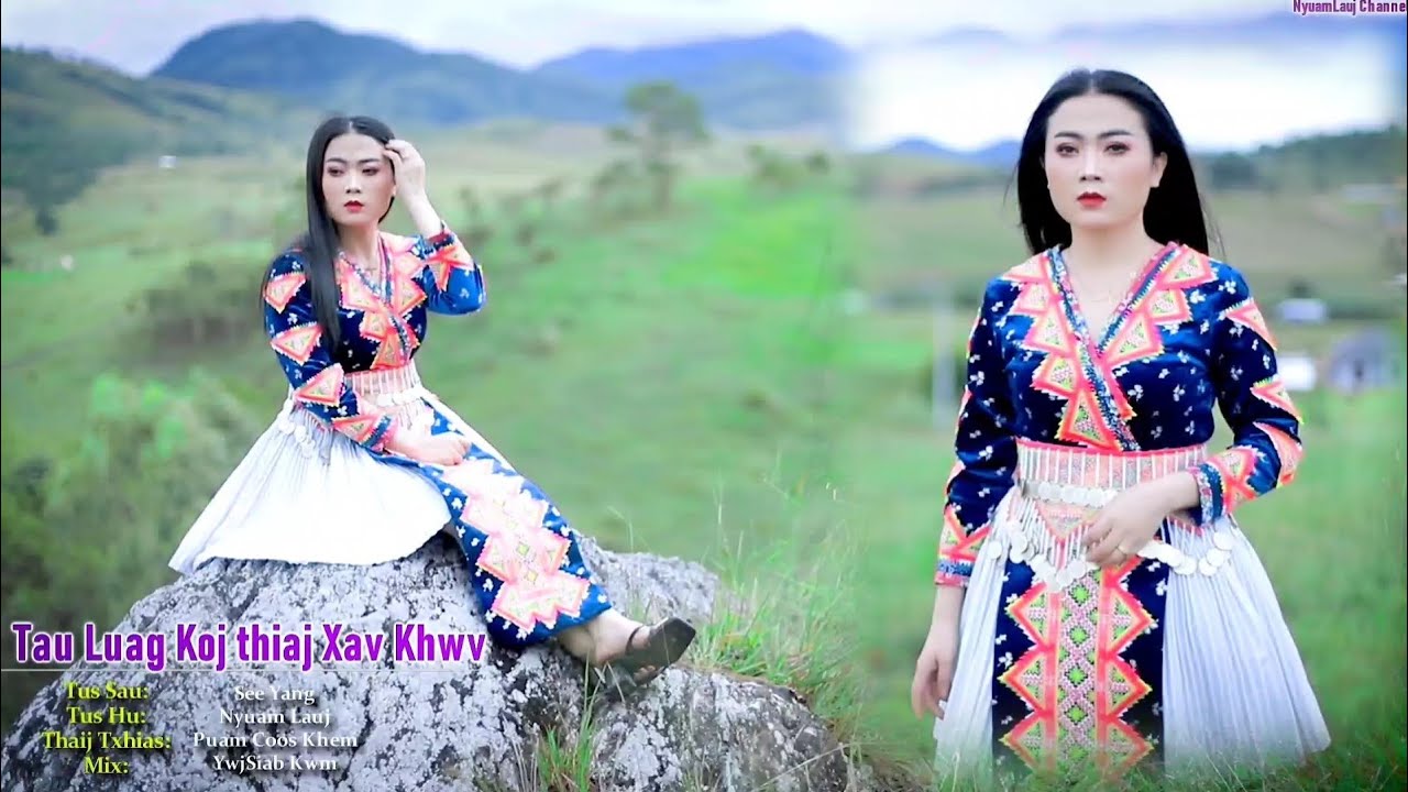 tau luag koj thiaj xav khwv by nyuam lauj - nkauj tawm tshiab