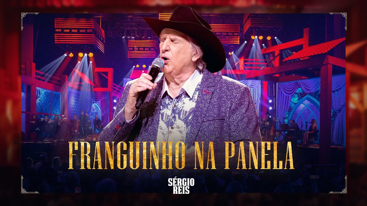 Franguinho na Panela - Sérgio Reis  -  DVD Brasileiro Sim Senhor