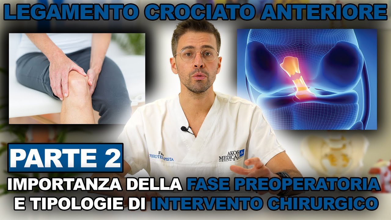 Importanza della fase preoperatoria e tipologie di intervento chirurgico - Crociato | Episodio 2