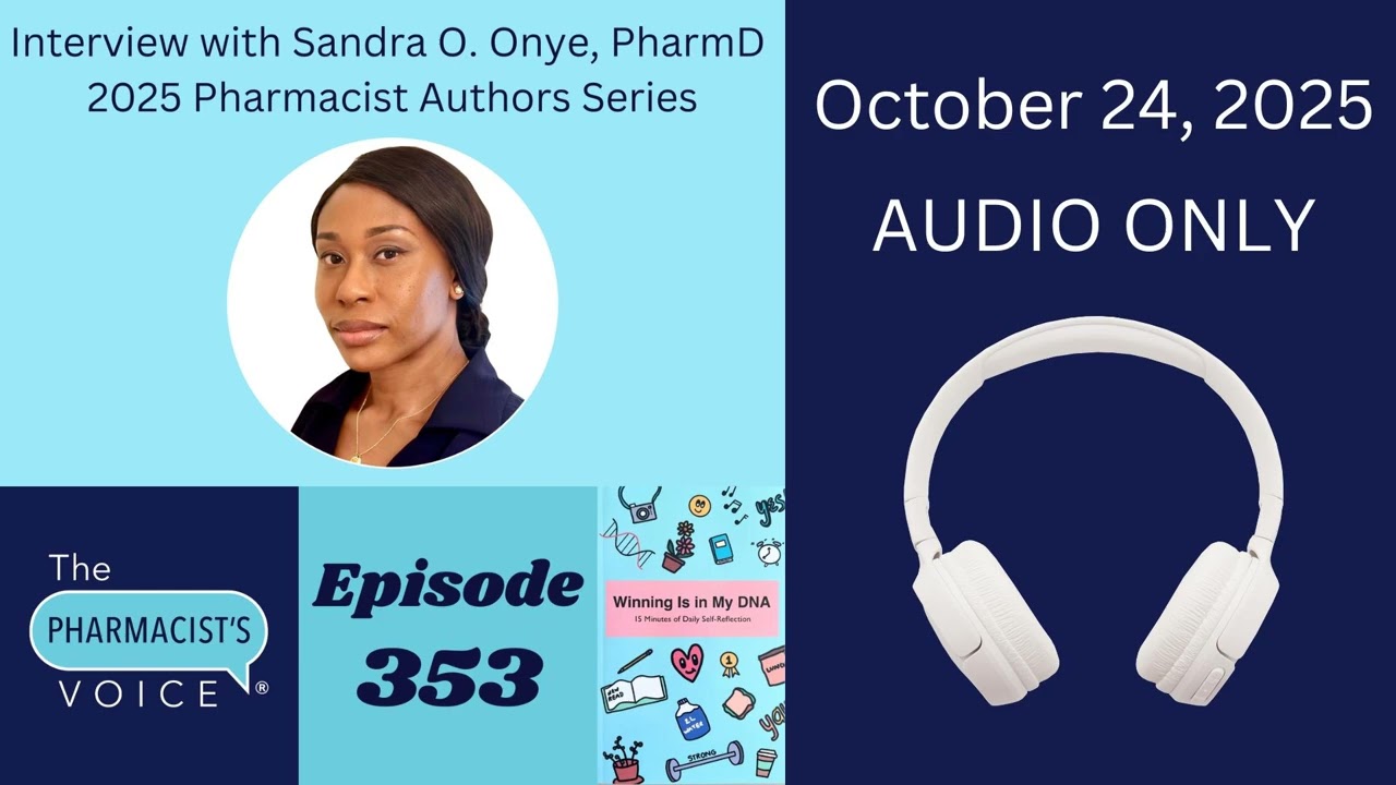 Winning is in My DNA with Sandra O. Onye, PharmD (2025 Pharmacist Authors Series Part 3 of 3)