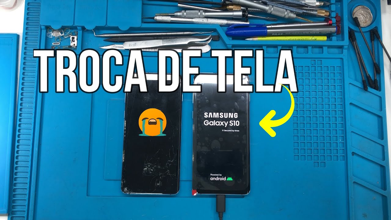 TROCA DE TELA SAMSUNG S10 - GOPHONE UNIQUE